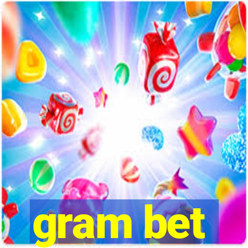 gram bet